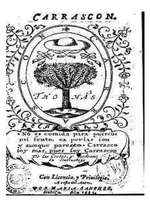 Portada Carrascon. No es comida para puercos mi fruto, ca perlas son; y aunque parezco Carrasco soy mas, pues soy Carrascon (Biblioteca Nacional de España, U/8542)