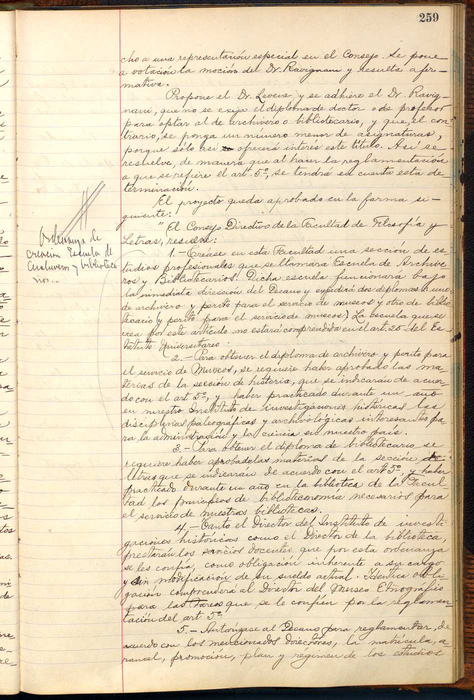 Acta de fundación de la Escuela de Archiveros y Bibliotecarios. Consejo Directivo de la Facultad de Filosofía y Letras, Sesión ordinaria No. 285 del 2 de mayo 1922, p. 259-260